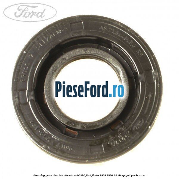 Simering priza directa cutie viteza B5/IB5 Ford Fiesta 1989-1996 1.1 54 cp