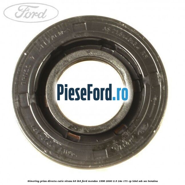 Simering priza directa cutie viteza B5/IB5 Ford Mondeo 1996-2000 2.5 24V 171 cp