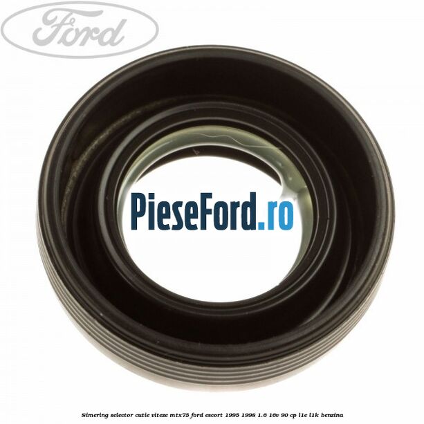Simering selector cutie viteze MTX75 Ford Escort 1995-1998 1.6 16V 90 cp L1E, L1K benzina