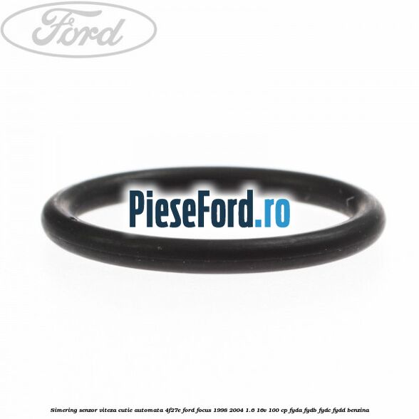 Simering senzor viteza cutie automata 4F27E Ford Focus 1998-2004 1.6 16V 100 cp FYDA, FYDB, FYDC, FYDD benzina