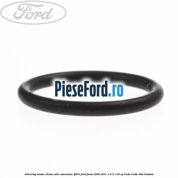 Simering senzor viteza cutie automata 4F27E Ford Focus 2008-2011 1.6 Ti 115 cp HXDA, HXDB, SIDA benzina