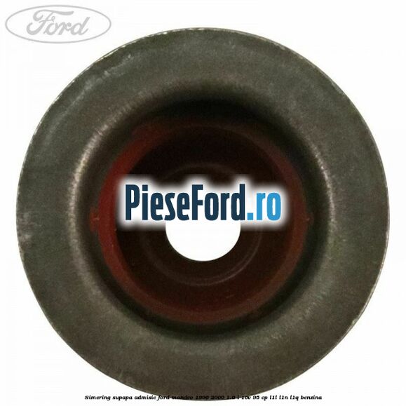 Simering supapa admisie Ford Mondeo 1996-2000 1.6 i 16V 95 cp L1L, L1N, L1Q benzina