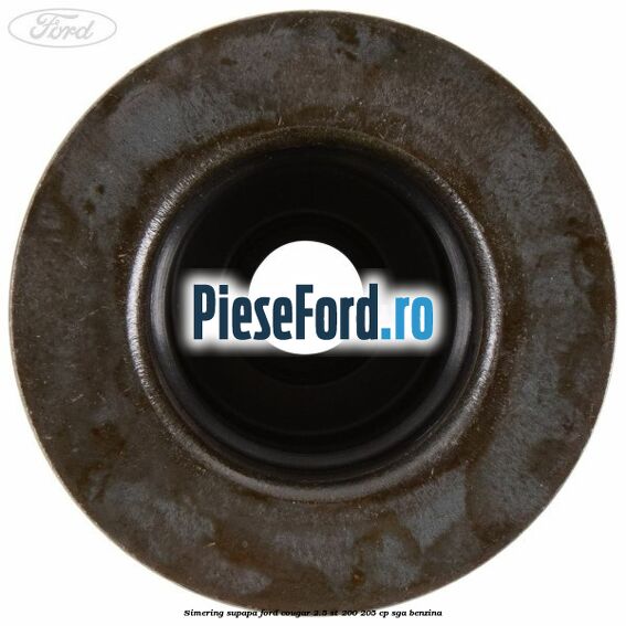 Simering supapa Ford Cougar 2.5 ST 200 205 cp SGA benzina