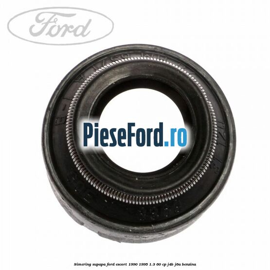 Simering supapa Ford Escort 1990-1995 1.3 60 cp J4B, J6A benzina