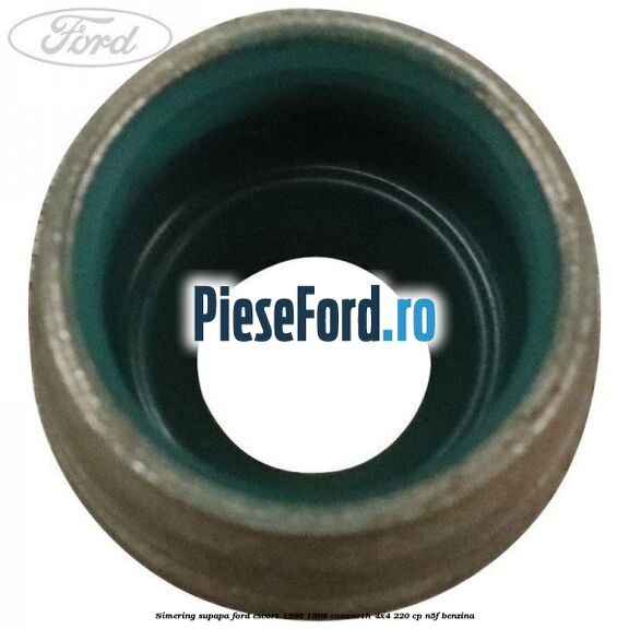 Simering supapa Ford Escort 1995-1998 Cosworth 4x4 220 cp N5F benzina