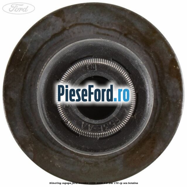 Simering supapa Ford Mondeo 1996-2000 2.5 24V 170 cp SEA benzina