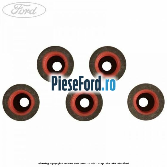 Simering supape Ford Mondeo 2008-2014 1.6 TDCi 115 cp