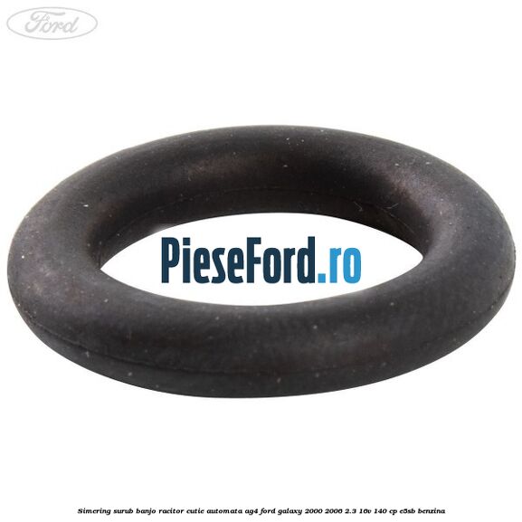 Simering surub banjo racitor cutie automata AG4 Ford Galaxy 2000-2006 2.3 16V 140 cp Simering surub banjo racitor cutie automata AG4 Ford Galaxy 2000-2006 2.3 16V 140 cp E5SB benzina