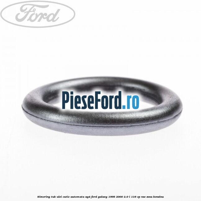 Simering tub ulei cutie automata AG4 Ford Galaxy 1995-2000 2.0 i 116 cp NSE, ZVSA benzina