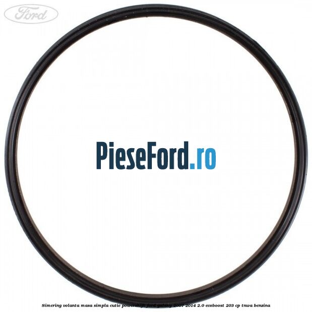 Simering volanta masa simpla cutie powershift Ford Galaxy 2007-2014 2.0 EcoBoost 203 cp TNWA benzina