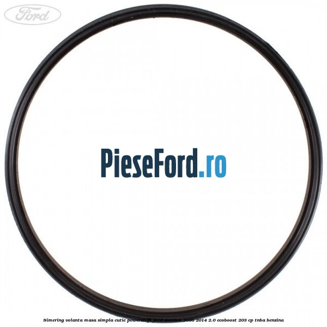 Simering volanta masa simpla cutie powershift Ford Mondeo 2008-2014 2.0 EcoBoost 203 cp TNBA benzina