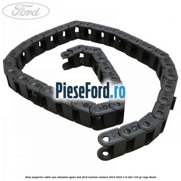 Sina acoperire cablu usa culisanta spate LWB Ford Tourneo Connect 2013-2018 1.6 TDCi 115 cp T1GA diesel