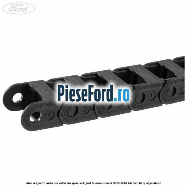 Sina acoperire cablu usa culisanta spate SWB Ford Tourneo Connect 2013-2018 1.6 TDCi 75 cp UBGA diesel