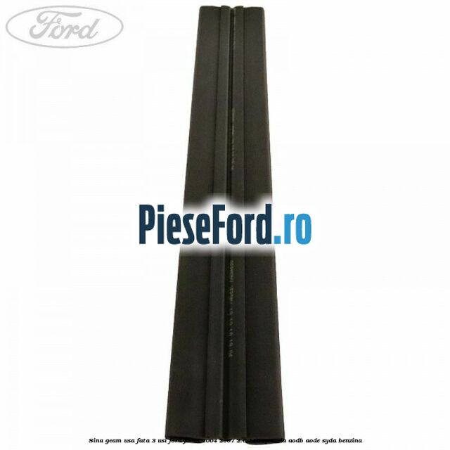 Sina geam usa fata 3 usi Ford Focus 2004-2007 2.0 145 cp AODA, AODB, AODE, SYDA benzina