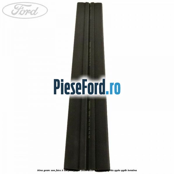 Sina geam usa fata 3 usi Ford Focus 2008-2011 1.8 125 cp Sina geam usa fata 3 usi Ford Focus 2008-2011 1.8 125 cp Q7DA, QQDA, QQDB benzina