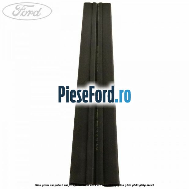 Sina geam usa fata 3 usi Ford Focus 2008-2011 2.0 TDCi 136 cp G6DA, G6DB, G6DD, G6DG diesel