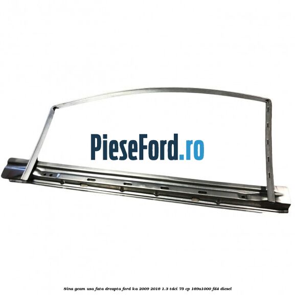 Sina geam usa fata dreapta Ford Ka 2009-2016 1.3 TDCi 75 cp 169A1000, FD4 diesel