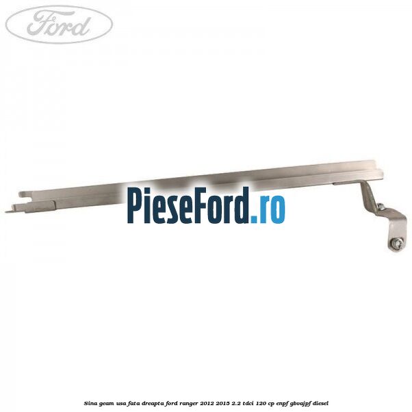Sina geam usa fata dreapta Ford Ranger 2012-2015 2.2 TDCi 120 cp ENPF, GBVAJPF diesel