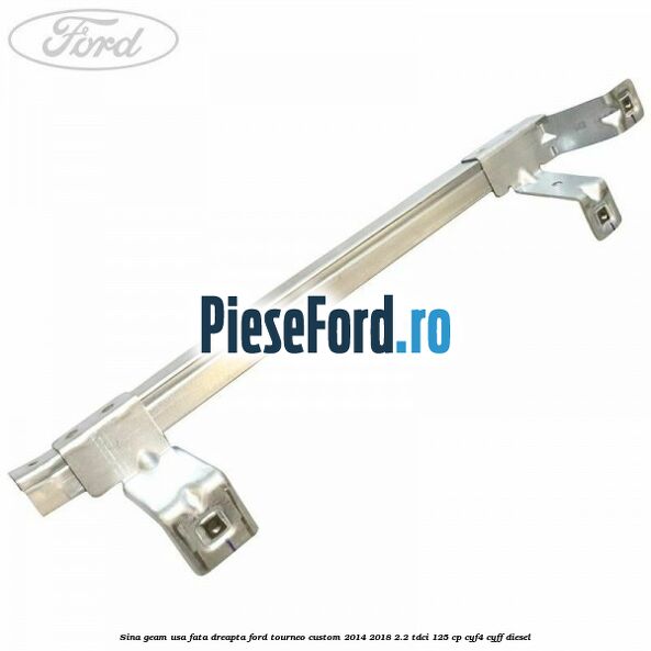 Sina geam usa fata dreapta Ford Tourneo Custom 2014-2018 2.2 TDCi 125 cp CYF4, CYFF diesel