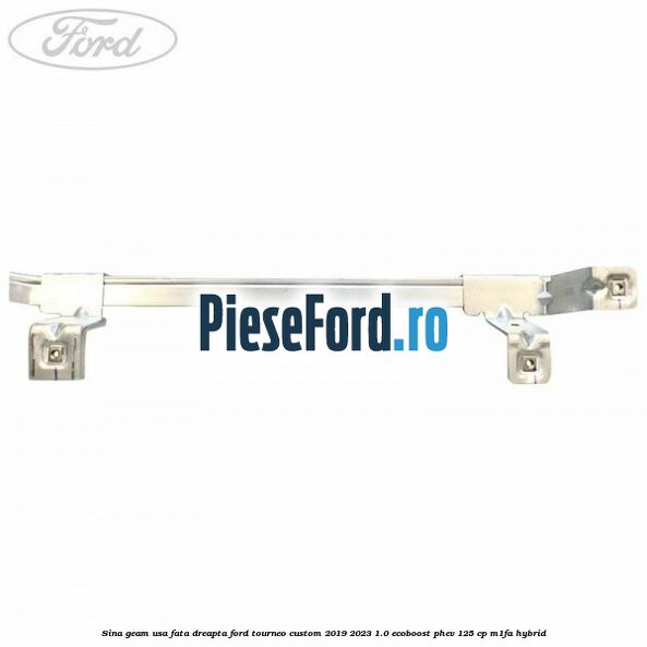 Sina geam usa fata dreapta Ford Tourneo Custom 2019-2023 1.0 EcoBoost PHEV 125 cp M1FA Hybrid
