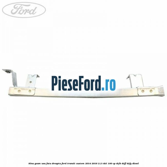 Sina geam usa fata dreapta Ford Transit Custom 2014-2018 2.2 TDCi 100 cp DRF4, DRFF, DRFG diesel