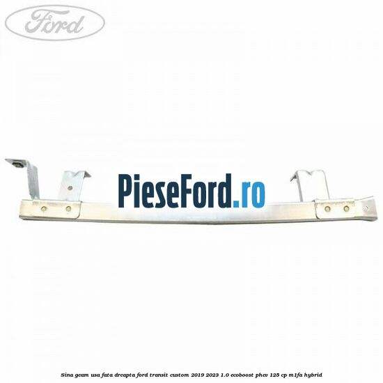 Sina geam usa fata dreapta Ford Transit Custom 2019-2023 1.0 EcoBoost PHEV 125 cp M1FA Hybrid
