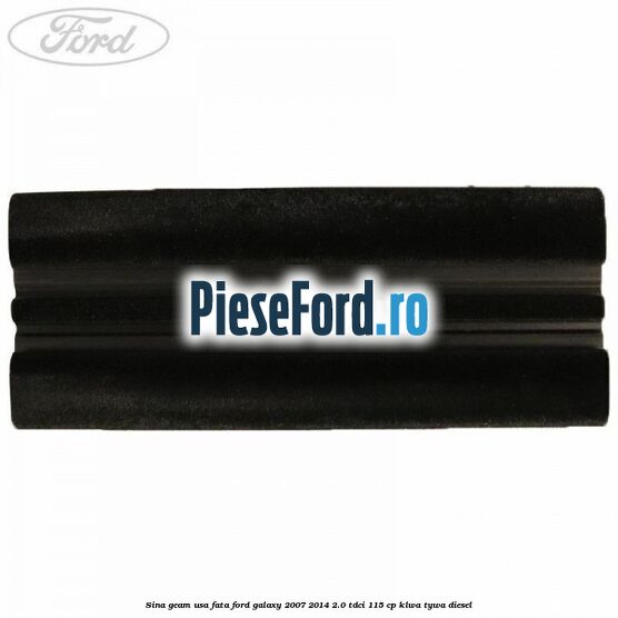 Sina geam usa fata Ford Galaxy 2007-2014 2.0 TDCi 115 cp KLWA, TYWA diesel