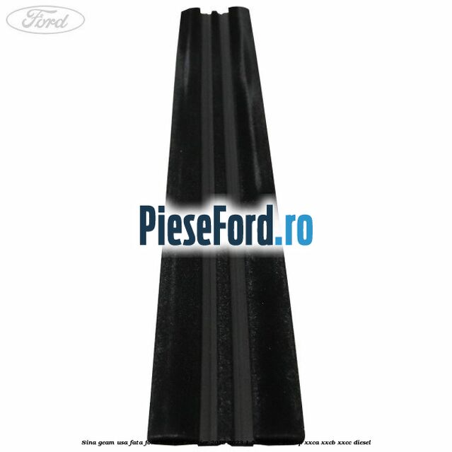 Sina geam usa fata Ford Tourneo Courier 2019-2023 1.5 EcoBlue 100 cp XXCA, XXCB, XXCC diesel