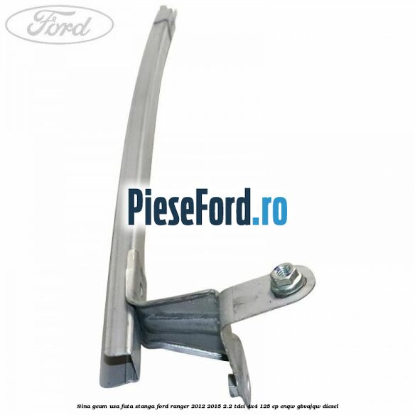 Sina geam usa fata stanga Ford Ranger 2012-2015 2.2 TDCi 4x4 125 cp ENQW, GBVAJQW diesel