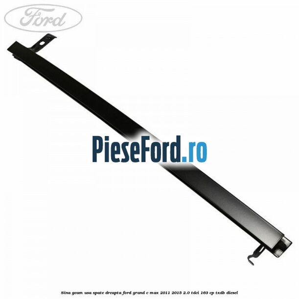Sina geam usa spate dreapta Ford Grand C-Max 2011-2015 2.0 TDCi 163 cp TXDB diesel