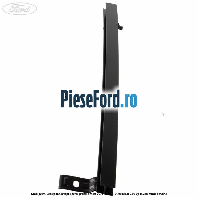 Sina geam usa spate dreapta Ford Grand C-Max 2016-2020 1.0 EcoBoost 100 cp M2DA, M2DC benzina