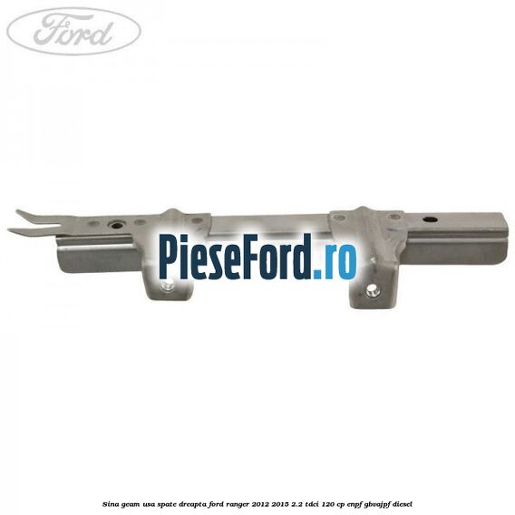 Sina geam usa spate dreapta Ford Ranger 2012-2015 2.2 TDCi 120 cp ENPF, GBVAJPF diesel