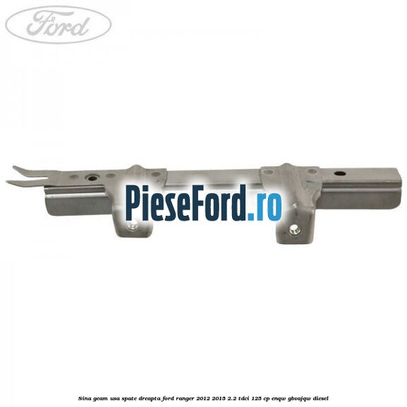 Sina geam usa spate dreapta Ford Ranger 2012-2015 2.2 TDCi 125 cp ENQW, GBVAJQW diesel