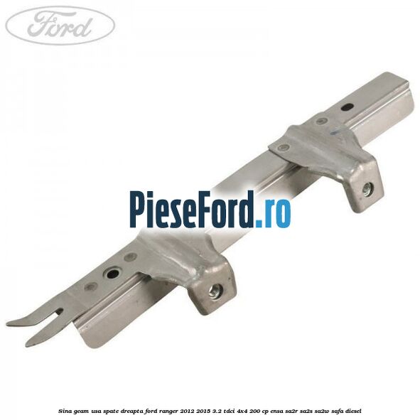 Sina geam usa spate dreapta Ford Ranger 2012-2015 3.2 TDCi 4x4 200 cp ENSA, SA2R, SA2S, SA2W, SAFA diesel