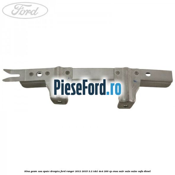 Sina geam usa spate dreapta Ford Ranger 2012-2015 3.2 TDCi 4x4 200 cp ENSA, SA2R, SA2S, SA2W, SAFA diesel