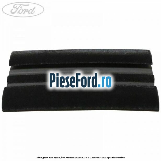 Sina geam usa spate Ford Mondeo 2008-2014 2.0 EcoBoost 203 cp TNBA benzina