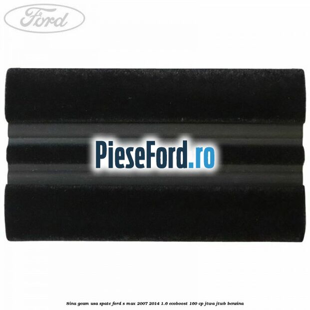 Sina geam usa spate Ford S-Max 2007-2014 1.6 EcoBoost 160 cp JTWA, JTWB benzina