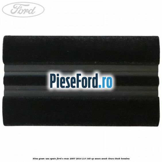 Sina geam usa spate Ford S-Max 2007-2014 2.0 145 cp AOWA, AOWB, TBWA, TBWB benzina