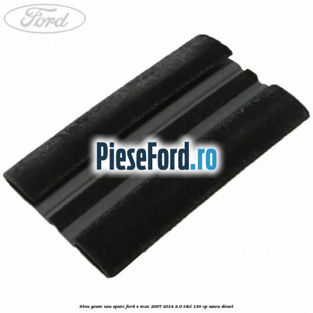 Sina geam usa spate Ford S-Max 2007-2014 2.0 TDCi 130 cp AZWA diesel