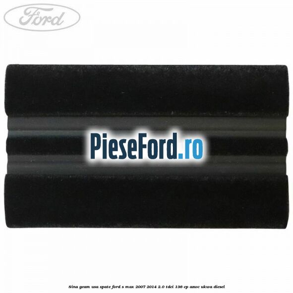 Sina geam usa spate Ford S-Max 2007-2014 2.0 TDCi 136 cp AZWC, UKWA diesel