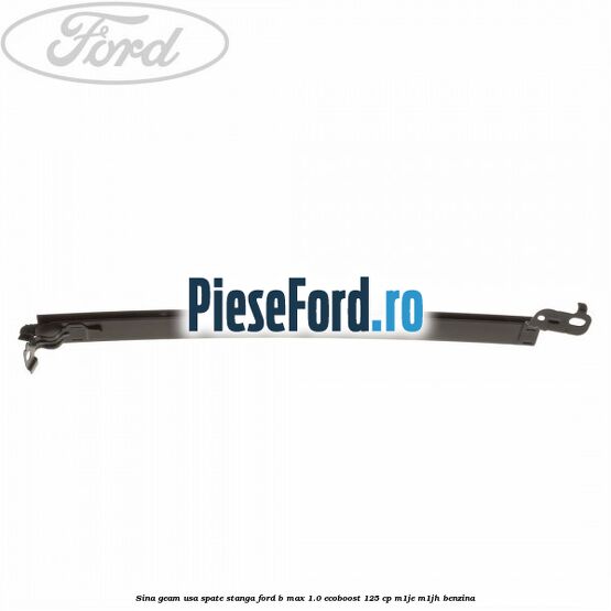Sina geam usa spate stanga Ford B-Max 1.0 EcoBoost 125 cp M1JE, M1JH benzina