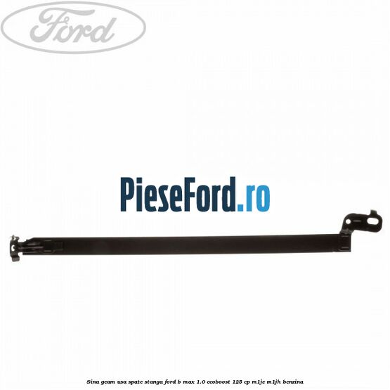 Sina geam usa spate stanga Ford B-Max 1.0 EcoBoost 125 cp M1JE, M1JH benzina
