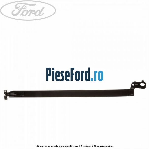 Sina geam usa spate stanga Ford B-Max 1.0 EcoBoost 140 cp YYJC benzina