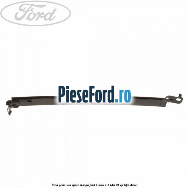 Sina geam usa spate stanga Ford B-Max 1.6 TDCi 95 cp T3JB diesel