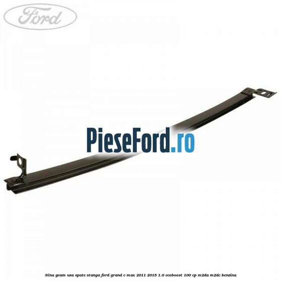 Sina geam usa spate stanga Ford Grand C-Max 2011-2015 1.0 EcoBoost 100 cp M2DA, M2DC benzina