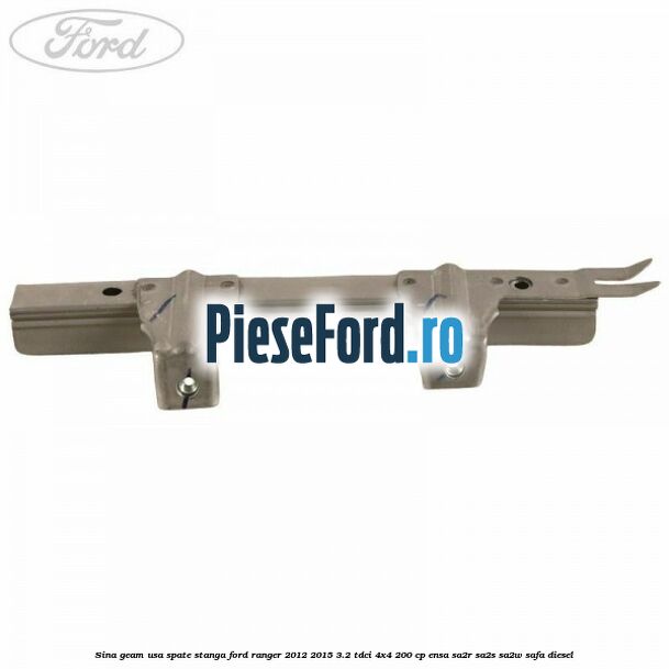 Sina geam usa spate stanga Ford Ranger 2012-2015 3.2 TDCi 4x4 200 cp ENSA, SA2R, SA2S, SA2W, SAFA diesel