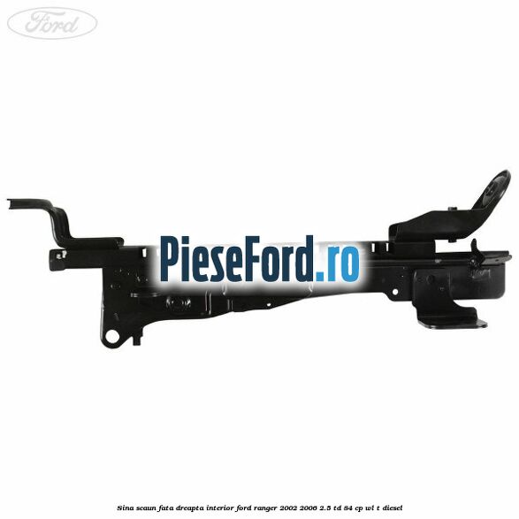 Sina scaun fata dreapta interior Ford Ranger 2002-2006 2.5 TD 84 cp WL-T diesel