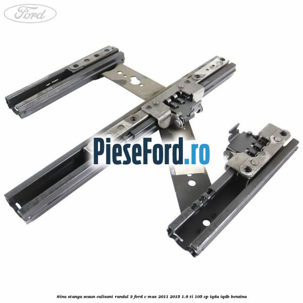 Sina stanga scaun culisant randul 3 Ford C-Max 2011-2015 1.6 Ti 105 cp IQDA, IQDB benzina