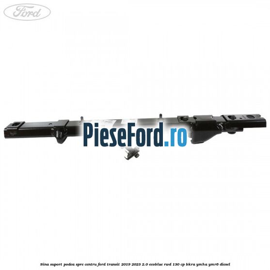 Sina suport podea spre centru Ford Transit 2019-2023 2.0 EcoBlue RWD 130 cp Sina suport podea spre centru Ford Transit 2019-2023 2.0 EcoBlue RWD 130 cp BKRA, YMHA, YMR6 diesel