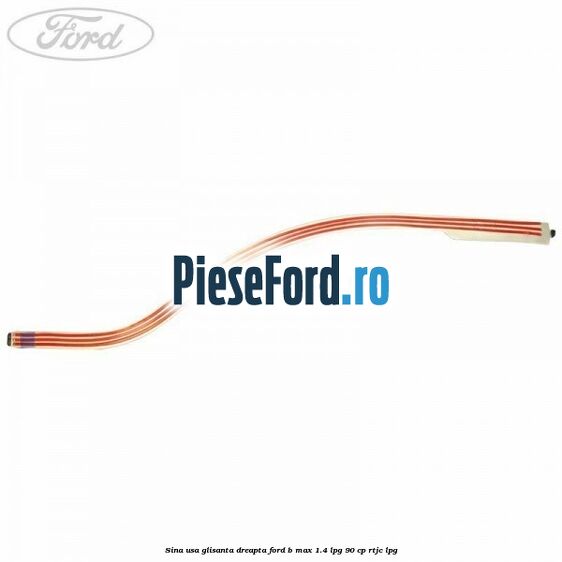 Sina usa glisanta dreapta Ford B-Max 1.4 LPG 90 cp RTJC LPG